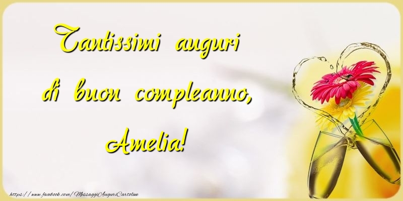 Tantissimi auguri di buon compleanno, Amelia - Cartoline compleanno