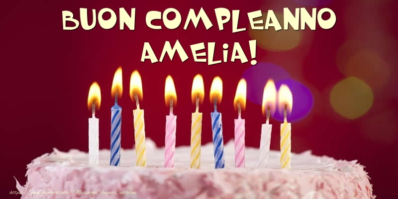 Torta - Buon compleanno, Amelia! - Cartoline compleanno con torta