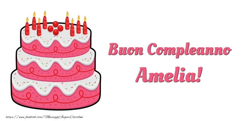 Torta Buon Compleanno Amelia - Cartoline compleanno con torta