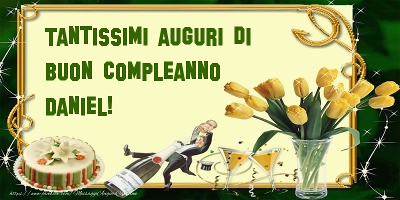 Tantissimi auguri di buon compleanno Daniel! - Cartoline compleanno