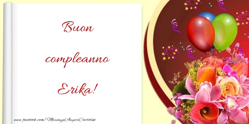 Buon compleanno Erika - Cartoline compleanno