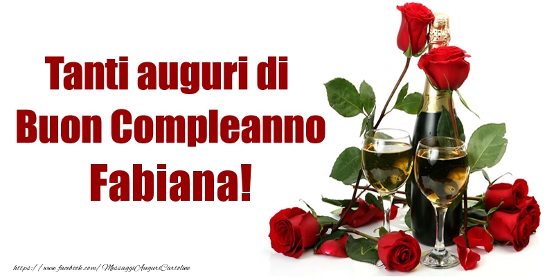 Tanti auguri di Buon Compleanno Fabiana! - Cartoline compleanno