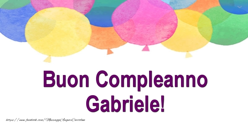 Buon Compleanno Gabriele! - Cartoline compleanno