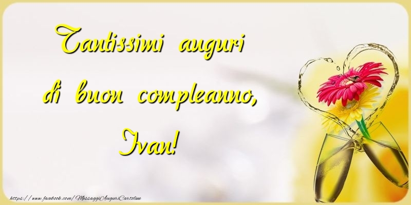 Tantissimi auguri di buon compleanno, Ivan - Cartoline compleanno